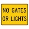 Sign Solutions Usa No Gates Or Lights, Aluminum, 24 in x 30 in DUS08DFY3024W10-13P - alternate 1